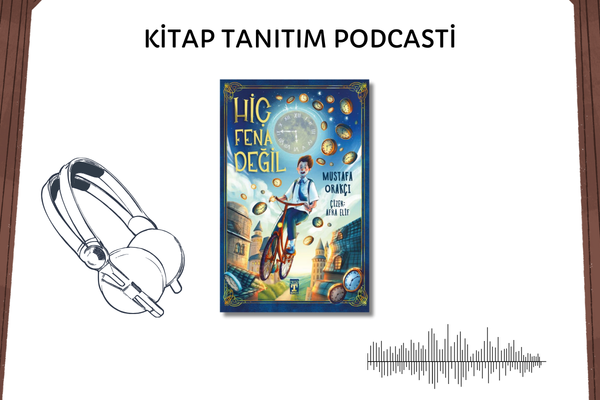 Hiçfenadeğil Tanıtım Podcasti
